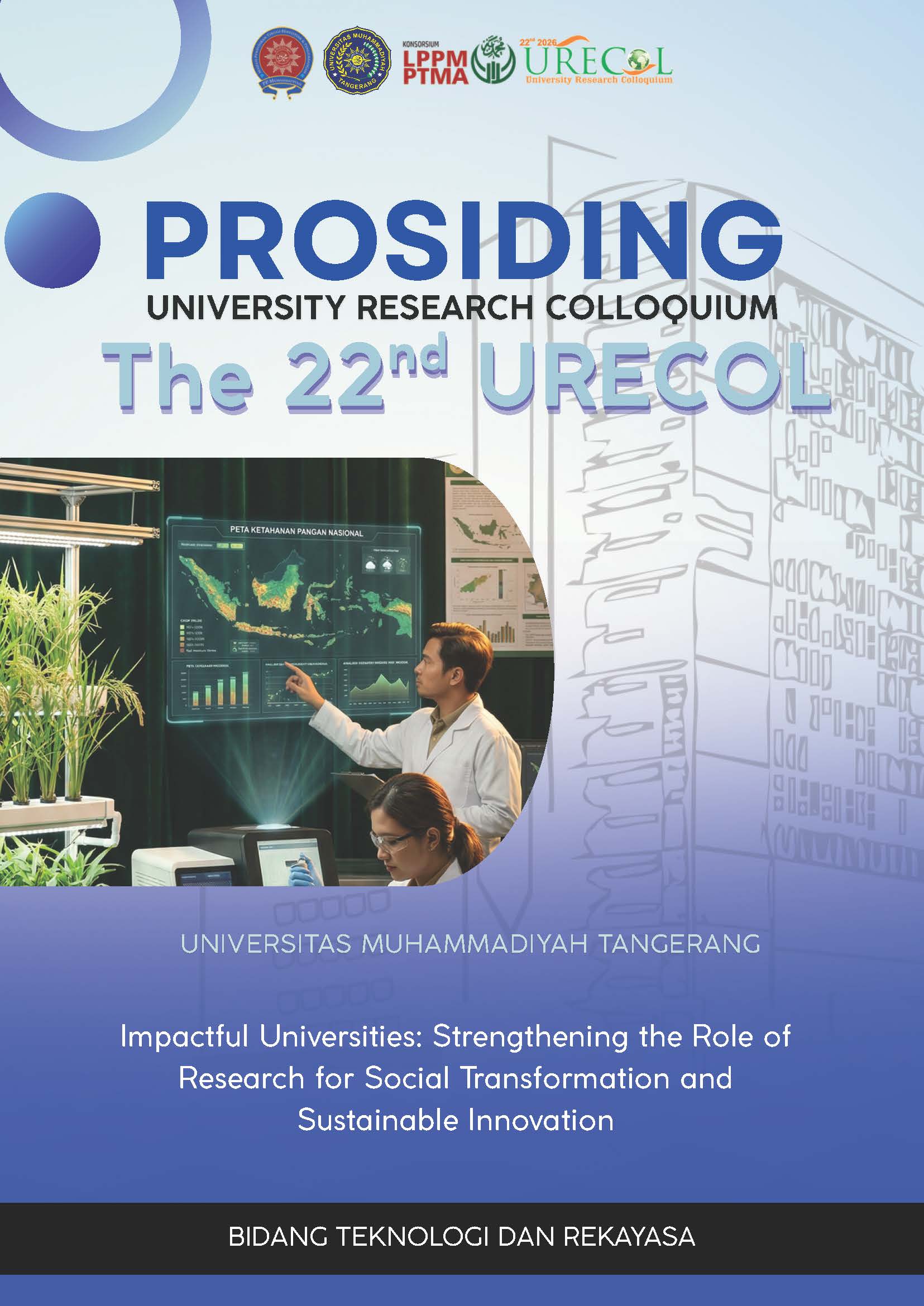 					View Proceeding of The 22nd University Research Colloquium 2026: Bidang Teknologi dan Rekayasa
				
