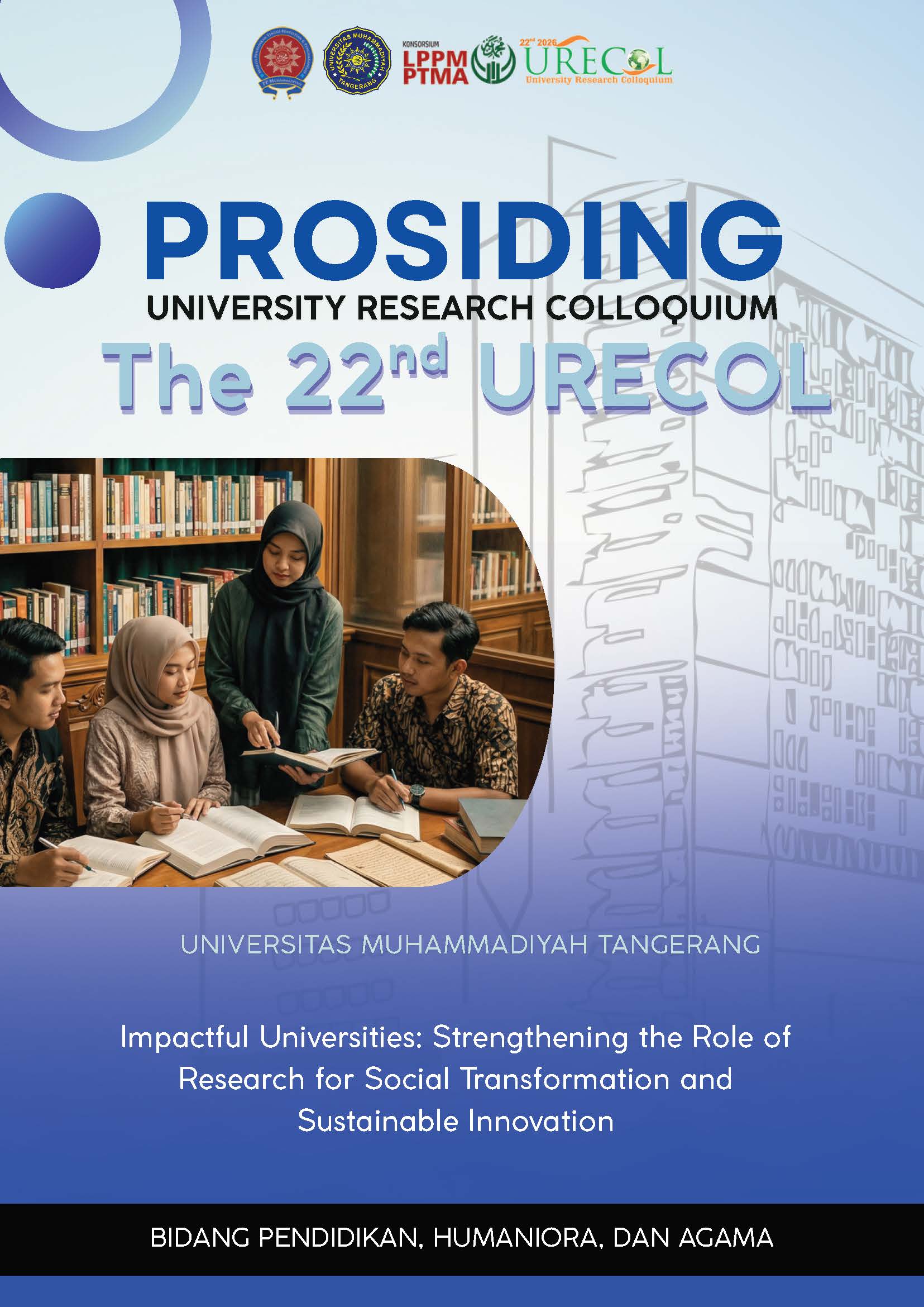 					View Proceeding of The 22nd University Research Colloquium 2026: Bidang Pendidikan, Humaniora, dan Agama
				